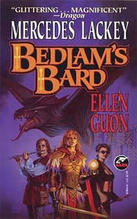 Bedlam's Bard : Bedlam's Bard - Mercedes Lackey