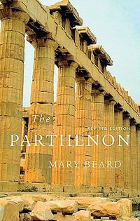 The Parthenon : Revised Edition - Mary Beard