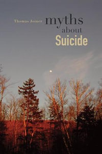 Myths about Suicide - Thomas Joiner