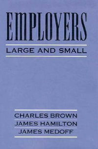 Employers Large and Small - Charles Brown