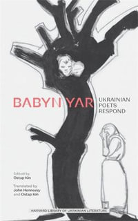 Babyn Yar : Ukrainian Poets Respond - Ostap Kin