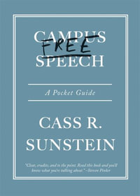 Campus Free Speech : A Pocket Guide - Cass R. Sunstein