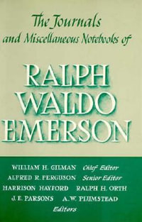 Journals and Miscellaneous Notebooks of Ralph Waldo Emerson, Volume X : 1847-1848 - Ralph Waldo Emerson