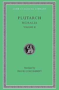 Moralia : Volume 2 - Plutarch