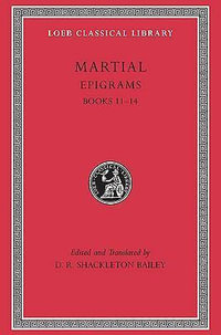 Epigrams, Volume III : Books 11-14 - Martial