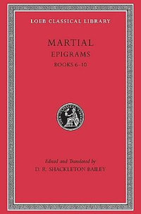 Epigrams, Volume II : Books 6-10 - Martial