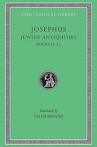 Jewish Antiquities, Volume V : Books 12-13 - Josephus