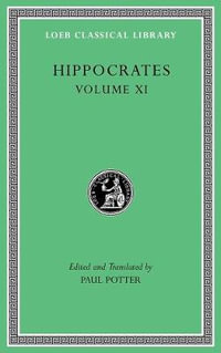 Diseases of Women 1-2 : Loeb Classical Library - Hippocrates