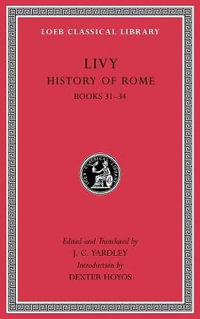 History of Rome, Volume IX : Books 31-34 - Livy