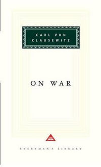 On War : Introduction by Michael Howard - Carl Von Clausewitz