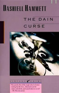 The Dain Curse : Vintage Crime - Dashiell Hammett