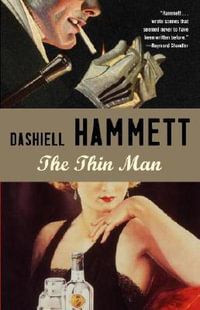 The Thin Man : Vintage Crime/Black Lizard - Dashiell Hammett