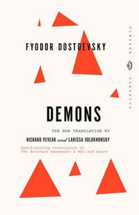 Demons : A Novel in Three Parts - Fyodor Dostoyevsky