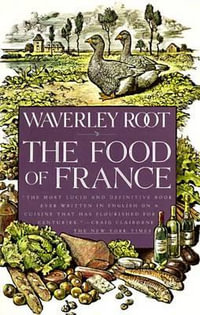 The Food of France : Vintage - Waverley Root