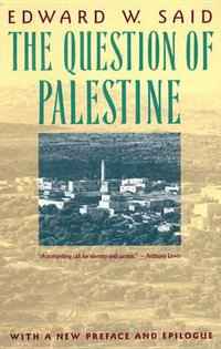 The Question of Palestine : Vintage - Edward W. Said