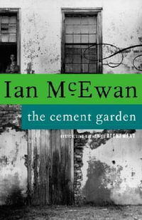 The Cement Garden : Vintage International - Ian McEwan