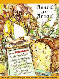 Beard On Bread : A Cookbook - James Beard