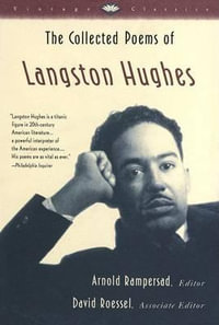 The Collected Poems of Langston Hughes : Vintage Classics - Langston Hughes