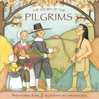 The Story of the Pilgrims : Pictureback - Katharine Ross