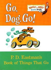 Go, Dog. Go! : Bright & Early Board Books(tm) - P. D. Eastman