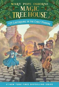 Earthquake in the Early Morning : Magic Tree House Series : Book 24 - Mary Pope Osborne