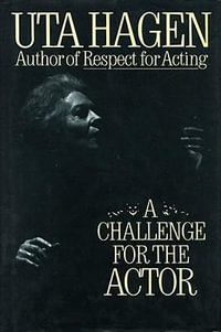 Challenge for the Actor - Uta Hagen