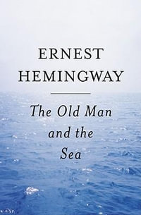 The Old Man and the Sea - Ernest Hemingway