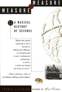 Measure for Measure : A Musical History of Science - Thomas Levenson