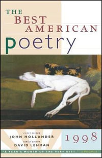 The Best American Poetry 1998 : Best American Poetry - David Lehman