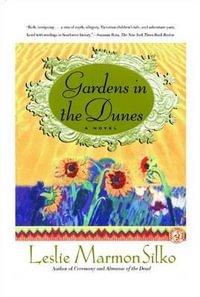 Gardens in the Dunes - Leslie Marmon Silko