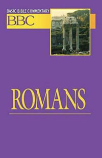 Basic Bible Commentary Romans : Basic Bible Commentary - Robert Jewett