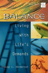 20/30 Bible Study for Young Adults Balance : Balance Living with Lifes Demands - Tracey Henderson