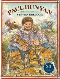 Paul Bunyan : Reading rainbow book - Steven Kellogg