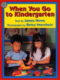 When I Go To Kindergarten - James Howe