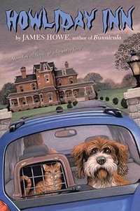 Howliday Inn : Bunnicula and Friends - James Howe