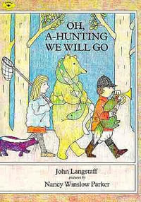 Oh, a-Hunting We Will Go - John Langstaff