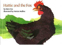 Hattie and the Fox - Mem Fox