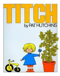 Titch - Pat Hutchins