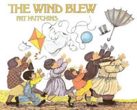 The Wind Blew : Rise and Shine - Pat Hutchins