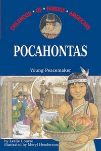 Pocahontas : Young Peacemaker - Leslie Gourse