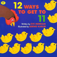 12 Ways to Get to 11 : Aladdin Picture Books - Eve Merriam