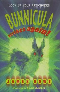 Bunnicula Strikes Again! : Bunnicula - James Howe