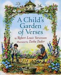 A Child's Garden of Verses - Robert Louis Stevenson