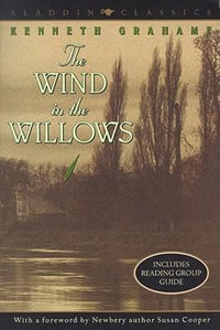 The Wind in the Willows : Aladdin Classics - Kenneth Grahame
