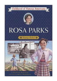 Rosa Parks : Childhood of Famous Americans (Paperback) - Kathleen Kudlinski