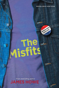 The Misfits : The Misfits - James Howe