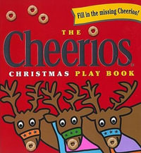 The Cheerios Christmas Play Book : Cheerios - Lee Wade