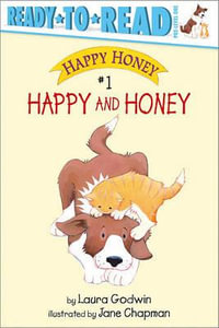 Happy and Honey : Ready-to-Read Pre-Level 1 - Laura Godwin