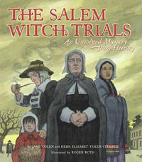 The Salem Witch Trials : An Unsolved Mystery from History - Jane Yolen