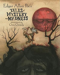 Edgar Allan Poe's Tales of Mystery and Madness - Edgar Allan Poe